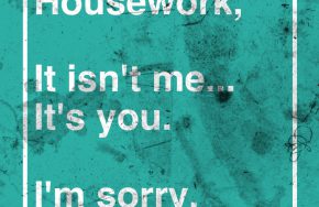 housework_break_up_relaltionship_humour_mums_women