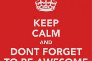 keep calm be awesome