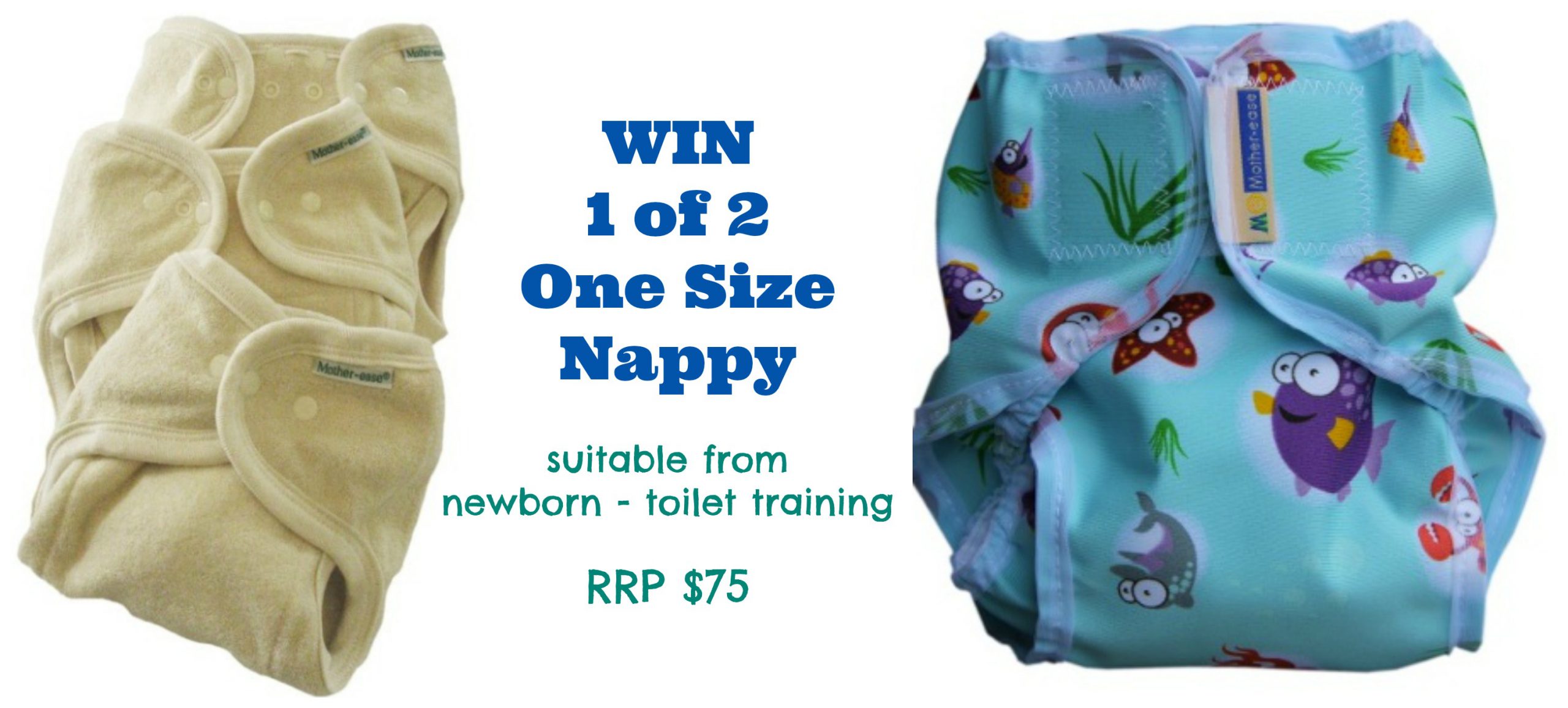 WIN 1 of 2 One Size Nappy ­- The One Size Cloth Nappy that Fits from Newborn to Toilet Training. RRP $75