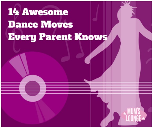 14_Awesome_Dance_Moves_Every_Parent_Knows_-_Mum_s_Lounge
