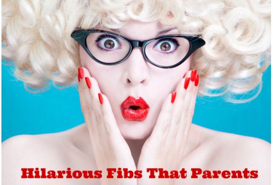 hilarious fibs parents have told their children
