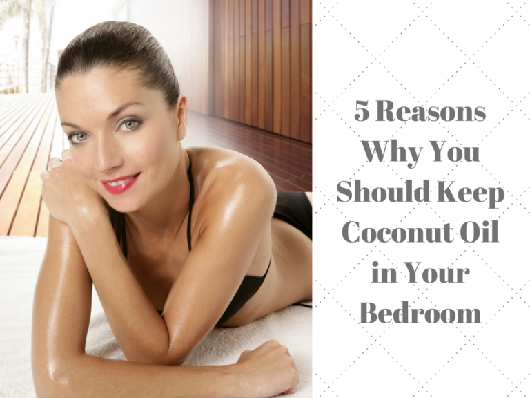 5 reasons why you should keep coconut oil in your bedroom