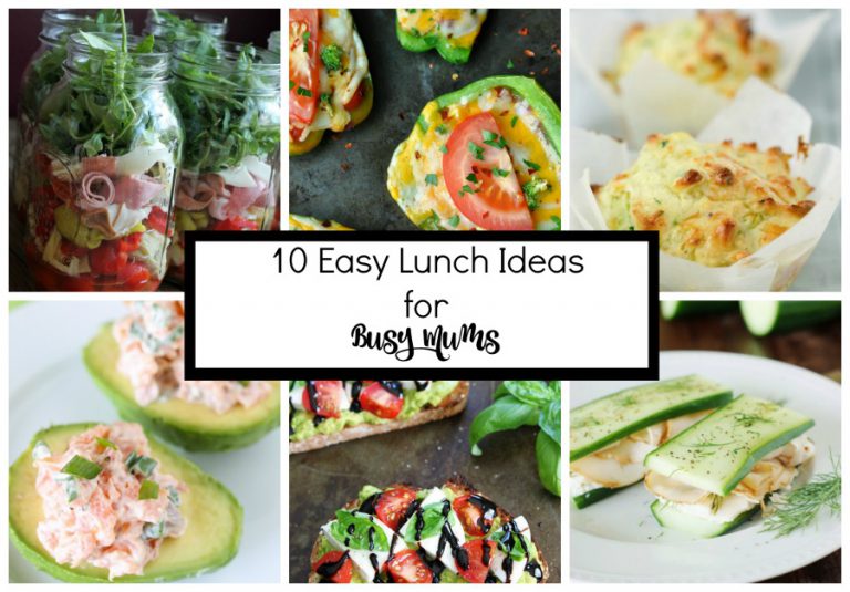 10 easy lunch ideas for busy mums