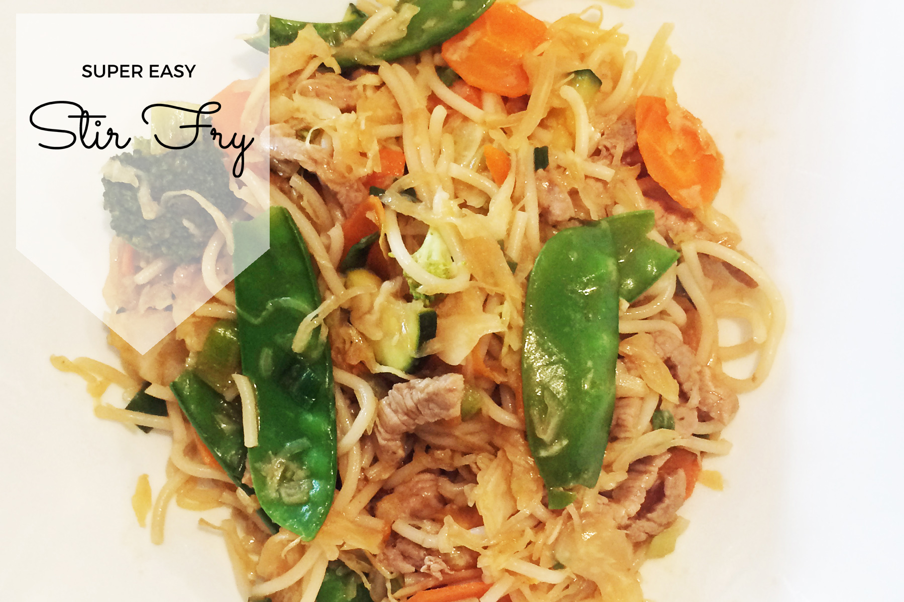 Super Easy Stir Fry - Mumslounge