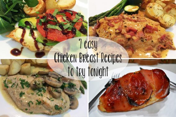 7 Easy Chicken Breast Recipes To Try Tonight