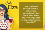 Ask Eliza - boyfriend wants me to change my surname