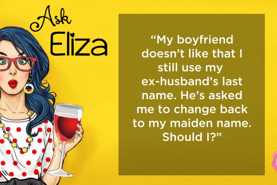 Ask Eliza - boyfriend wants me to change my surname