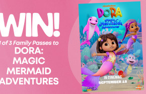 DORA: MAGIC MERMAID ADVENTURES Win cinema tickets family passes Australia